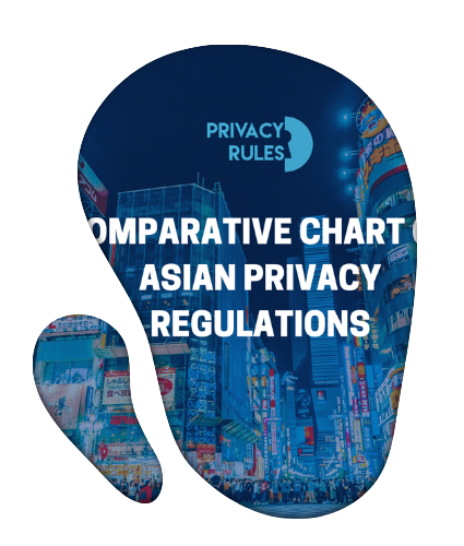 Comparative chart on Asian Privacy Regulations